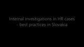 thumbnail of medium Internal investigations in HR cases - best practices in Slovakia