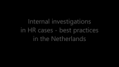 thumbnail of medium Internal investigations in HR cases - best practices in the Netherlands