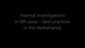 thumbnail of medium Internal investigations in HR cases - best practices in the Netherlands